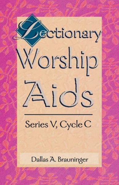 Cover for Dallas A. Brauninger · Lectionary Worship Aids (Paperback Book) (2000)