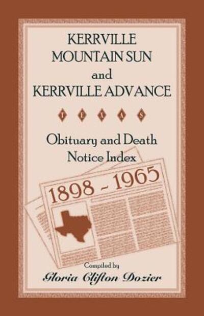 Cover for Gloria Clifton Dozier · Kerrville Mountain Sun and Kerrville Advance Obituary and Death Notice Index, 1898-1965 (Paperback Book) (2015)