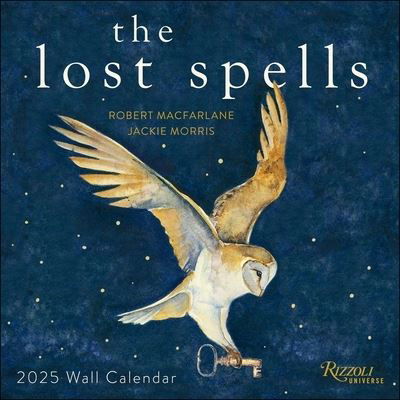 The Lost Spells 2025 Wall Calendar - Robert Macfarlane - Produtos - Universe Publishing - 9780789344984 - 13 de agosto de 2024