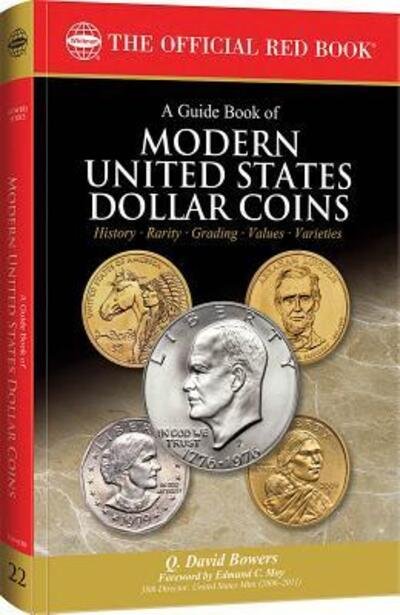 A Guide Book of Modern U.S. Dollar Coins - Q David Bowers - Books - Whitman Publishing - 9780794843984 - August 30, 2016
