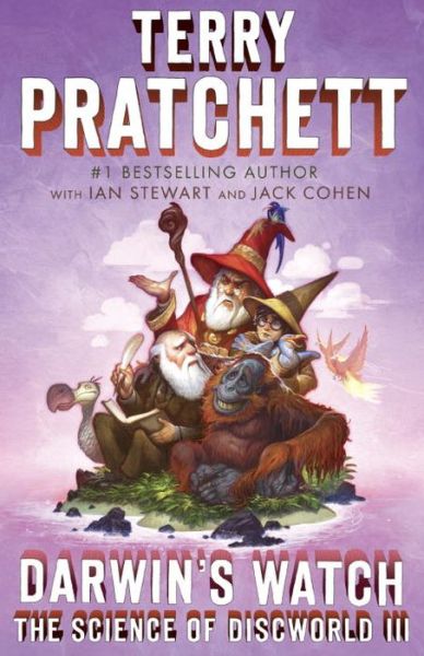 Darwin's Watch: the Science of Discworld Iii: a Novel - Terence David John Pratchett - Books - Anchor Books - 9780804168984 - June 9, 2015