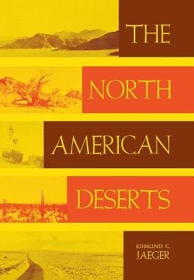 Cover for Edmund C. Jaeger · The North American Deserts (Hardcover Book) (1957)