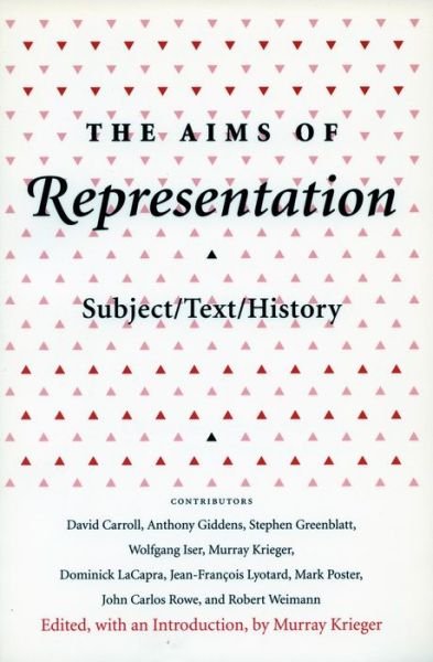 Cover for Krieger · The Aims of Representation: Subject / Text / History - Irvine Studies in the Humanities (Taschenbuch) (1993)