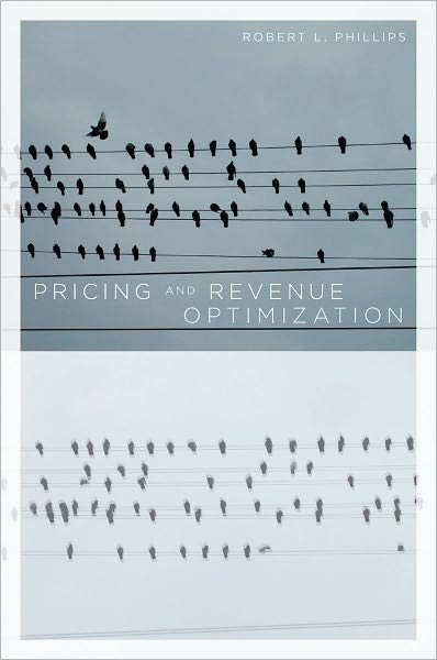 Cover for Robert Phillips · Pricing and Revenue Optimization (Hardcover Book) (2005)