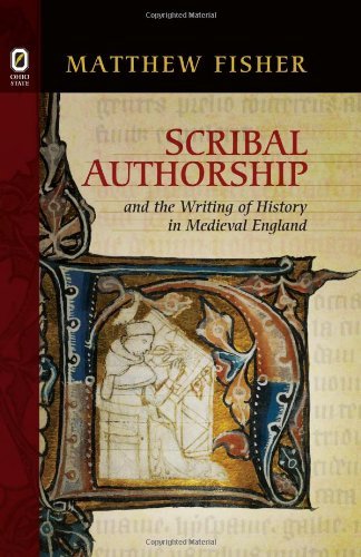 Cover for Matthew Fisher · Scribal Authorship and the Writing of History in Medieval England (Interventions: New Studies Medieval Cult) (Hardcover bog) (2012)