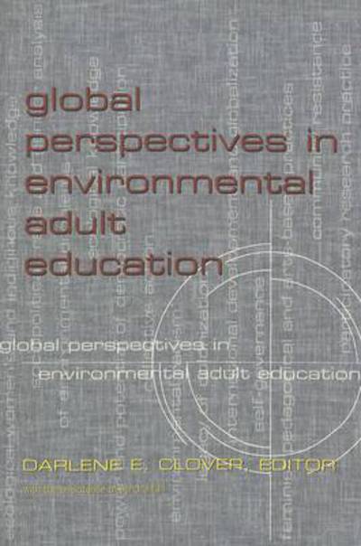 Cover for Darlene E. Clover · Global Perspectives in Environmental Adult Education: Justice, Sustainability, and Transformation - Counterpoints (Paperback Book) (2003)