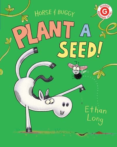 Cover for Ethan Long · Horse &amp; Buggy Plant a Seed! - I Like to Read (Hardcover Book) (2020)