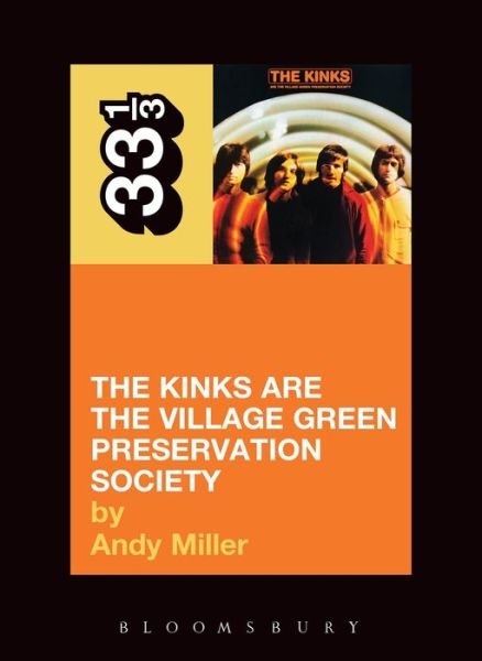 Cover for Andy Miller · The Kinks' The Kinks Are the Village Green Preservation Society - 33 1/3 (Pocketbok) (2003)