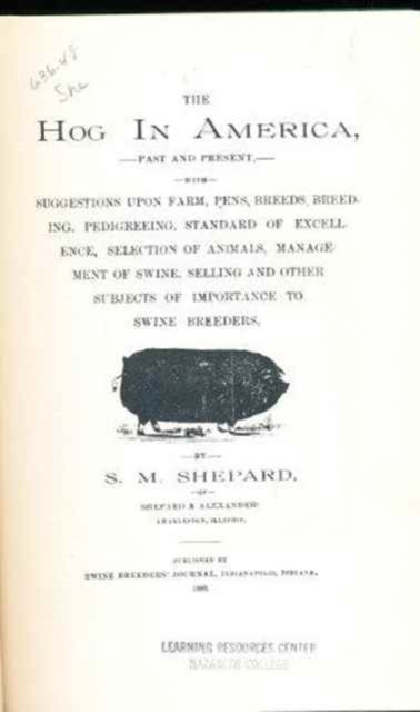 Cover for Shepherd · Hog in America, Past and Present - Rural America (rl) (Hardcover Book) (1973)