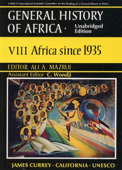 Cover for Ali A. Mazrui · General History of Africa volume 8 [pbk unabridged]: Africa since 1935 - Unesco General History of Africa (Paperback Book) (1999)