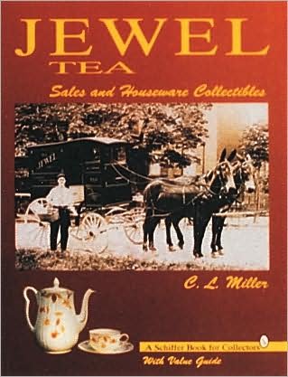 Cover for C.L. Miller · Jewel Tea: Sales and Houseware Collectibles (Innbunden bok) (1997)