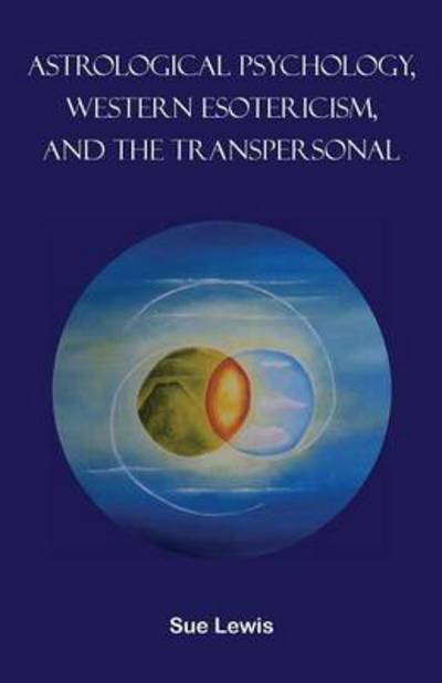 Cover for Sue Lewis · Astrological Psychology, Western Esotericism, and the Transpersonal (Paperback Book) (2015)