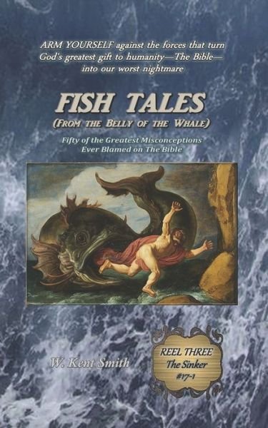 Cover for W Kent Smith · Fish Tales (From the Belly of the Whale) (Paperback Book) (2017)