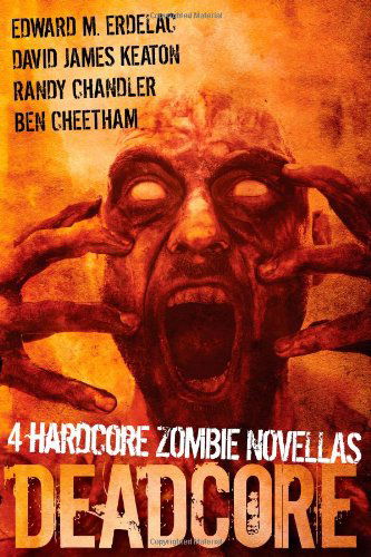 Cover for Ben Cheetham · Deadcore: 4 Hardcore Zombie Novellas (Paperback Book) (2010)