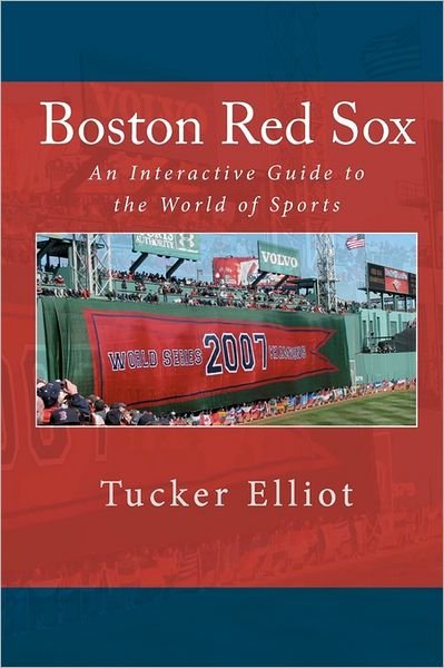 Cover for Tucker Elliot · Boston Red Sox: an Interactive Guide to the World of Sports (Paperback Bog) (2011)