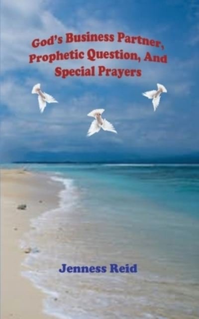 Cover for Jenness Reid · God's Business Partner, Prophetic Question, And Special Prayers (Pocketbok) (2021)