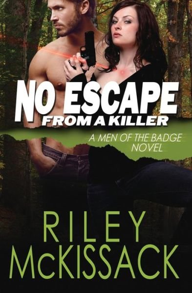 Cover for Riley Mckissack · No Escape from a Killer: men of the Badge (Volume 4) (Paperback Book) (2014)