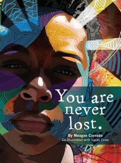 Cover for Meagan Corrado · You Are Never Lost (Hardcover Book) (2017)