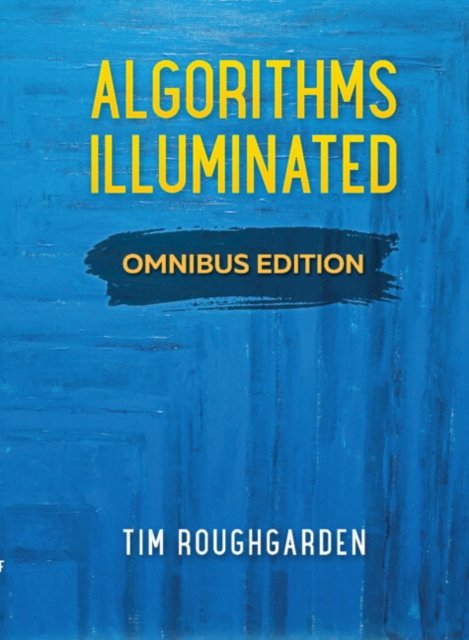 Cover for Roughgarden, Tim (Columbia University, New York) · Algorithms Illuminated: Omnibus Edition (Innbunden bok) (2022)