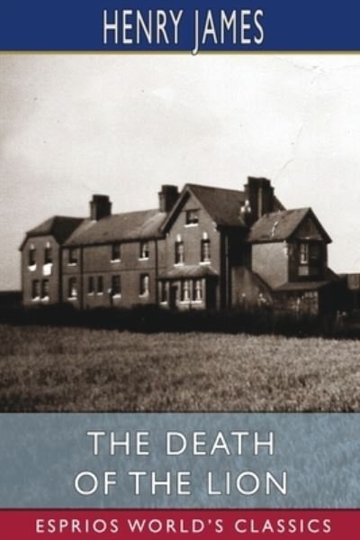 Cover for Henry James · The Death of the Lion (Paperback Bog) (2024)