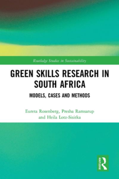 Cover for Eureta Rosenberg · Green Skills Research in South Africa: Models, Cases and Methods - Routledge Studies in Sustainability (Paperback Book) (2023)