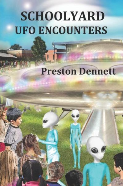 Cover for Preston Dennett · Schoolyard UFO Encounters (Paperback Book) (2019)