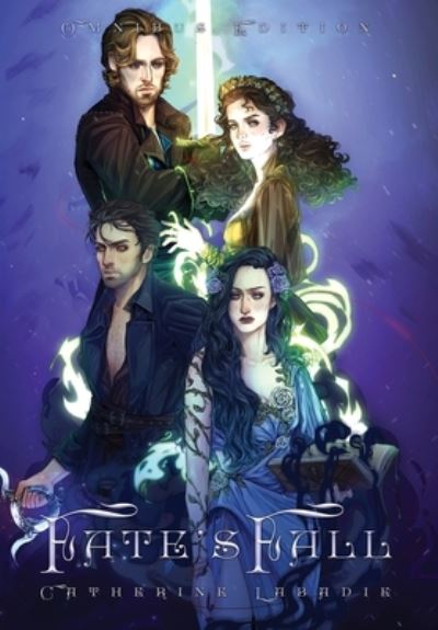 Cover for Catherine LaBadie · Fate's Fall Omnibus (Book) (2023)