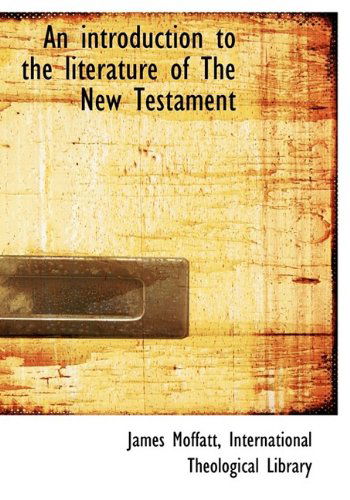 Cover for James Moffatt · An Introduction to the Literature of the New Testament (Hardcover Book) (2009)