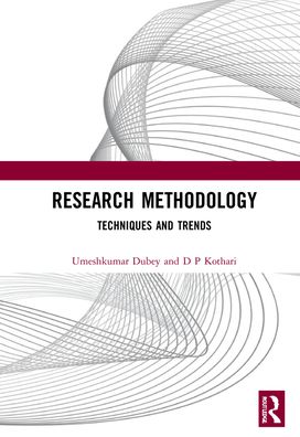 Cover for Dubey, Umesh Kumar B (Department of Mathematics &amp; Statistics, MIT WPU Pune) · Research Methodology: Techniques and Trends (Innbunden bok) (2022)