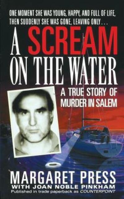 Cover for Joan Noble Pinkham · Scream on the Water: a True Story of Murder in Salem (Paperback Book) (1997)