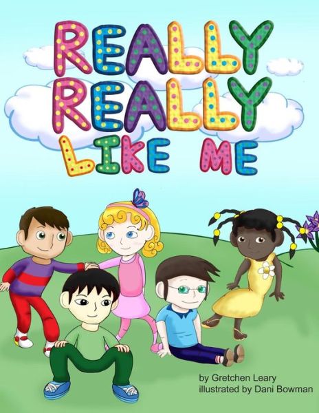 Gretchen Leary · Really, Really Like Me (Paperback Book) (2013)