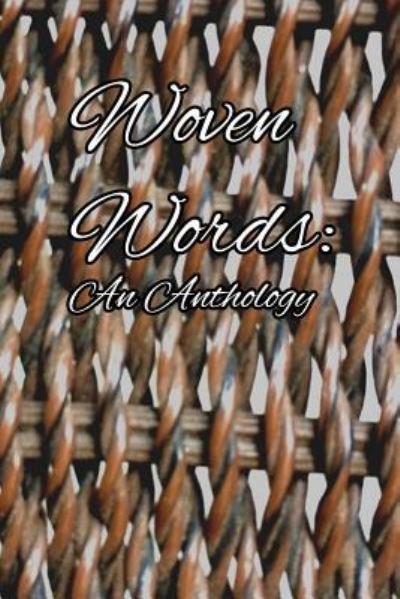 Cover for Citlali Aguilera-Rico · Woven Words: an Anthology (Paperback Bog) (2017)