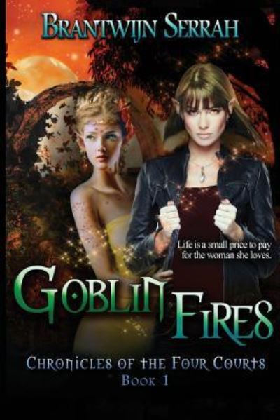 Cover for Brantwijn Serrah · Goblin Fires (Paperback Book) (2019)