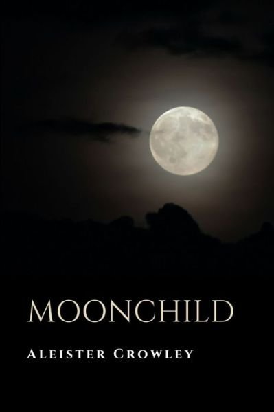 Cover for Aleister Crowley · Moonchild (Pocketbok) (2018)
