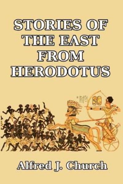 Cover for Alfred J Church · Stories of the East from Herodotus (Paperback Book) (2024)