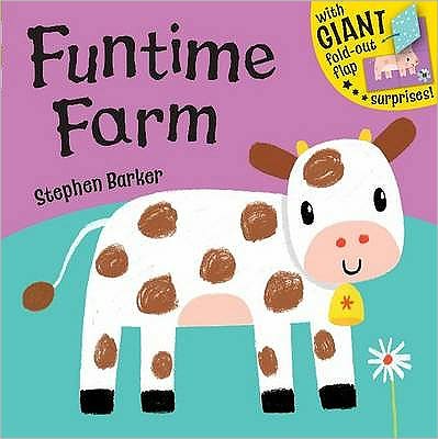 Cover for Stephen Barker · Flip-Flaps: Funtime Farm (Paperback Book) (2010)