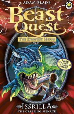 Beast Quest: Issrilla the Creeping Menace: Series 12 Book 3 - Beast Quest - Adam Blade - Libros - Hachette Children's Group - 9781408323984 - 11 de agosto de 2016