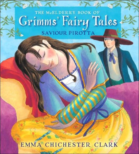 The Mcelderry Book of Grimms' Fairy Tales - Saviour Pirotta - Books - Margaret K. McElderry Books - 9781416917984 - October 1, 2006