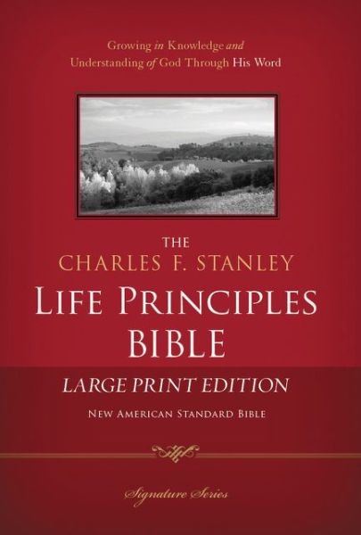 Cover for Charles F Stanley · Charles F. Stanley Life Principles Bible-nasb-large Print (Hardcover Book) [Large Print edition] (2015)