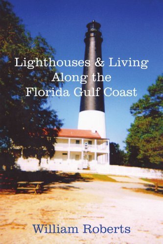 Cover for William Roberts · Lighthouses and Living Along the Florida Gulf Coast (Pocketbok) (2005)