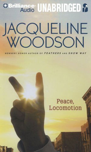 Cover for Jacqueline Woodson · Peace, Locomotion (Audiobook (CD)) [Unabridged edition] (2009)