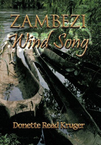 Cover for Donette Read Kruger · Zambezi Wind Song (Hardcover Book) (2010)