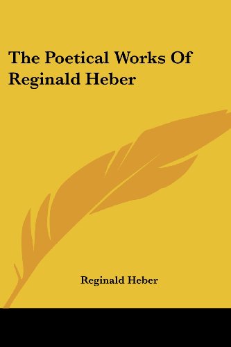 Cover for Reginald Heber · The Poetical Works of Reginald Heber (Paperback Book) (2007)