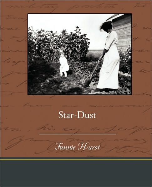 Cover for Fannie Hurst · Star-dust (Paperback Book) (2010)