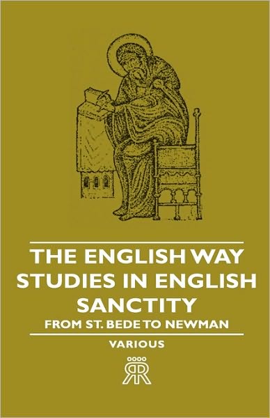 Cover for The English Way - Studies in English Sanctity from St. Bede to Newman (Hardcover Book) (2008)