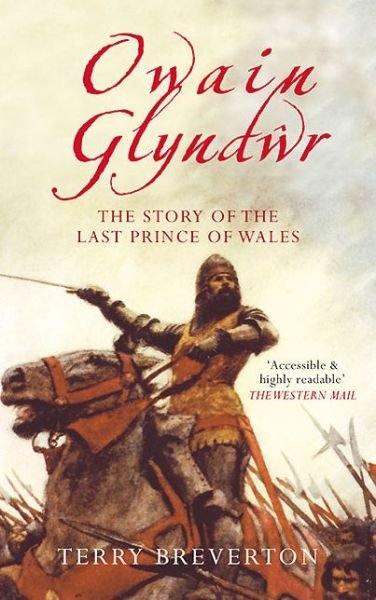 Cover for Terry Breverton · Owain Glyndwr: The Story of the Last Prince of Wales (Paperback Bog) (2013)