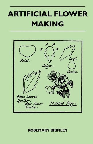 Artificial Flower Making - Rosemary Brinley - Livros - Dickens Press - 9781446518984 - 22 de novembro de 2010