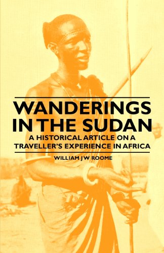 Cover for William J. W. Roome · Wanderings in the Sudan - a Historical Article on a Traveller's Experience in Africa (Paperback Book) (2011)