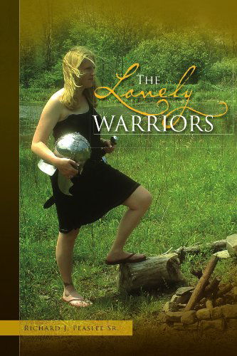 Cover for Richard J Peaslee · The Lovely Warriors (Paperback Book) (2010)