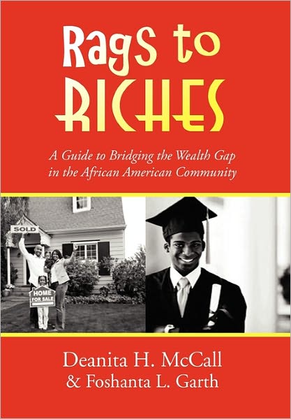 Cover for Foshanta L. Garth · Rags to Riches (Hardcover Book) (2010)